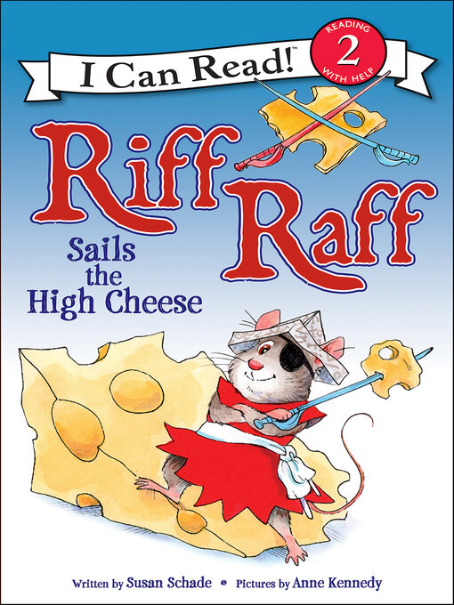 Susan Schade创作的Riff Raff Sails the High Cheese作品的详细信息 - 可供借阅